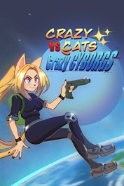 Crazy Cats vs. Crazy Cyborgs Crazy Cats vs. Crazy Cyborgs