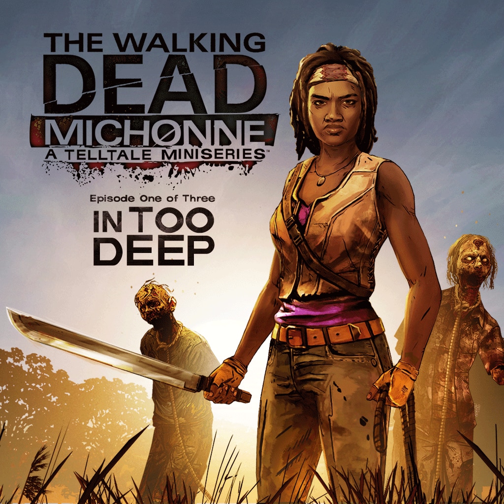 Купить The Walking Dead: Michonne - Ep. 1, In Too Deep с пожизненной  гарантией. Безопасная оплата и накопительные скидки