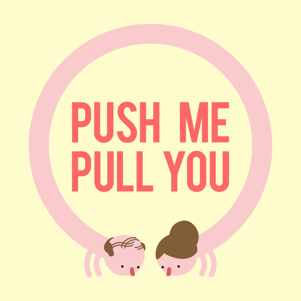 Push me. Push me Pull you. Картинки Push me. Push first