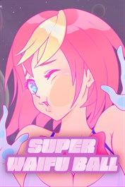 Super Waifu Ball Super Waifu Ball