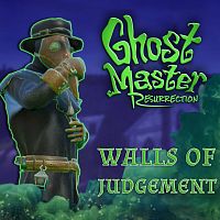 Ghost Master: Resurrection – Walls of Judgment