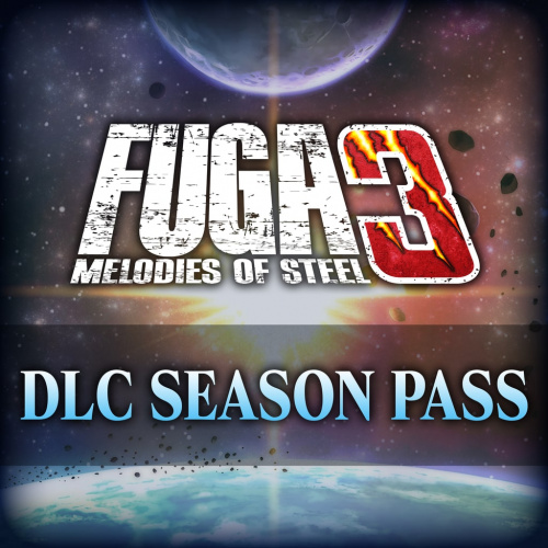Fuga: Melodies of Steel 3 – Сезонный пропуск