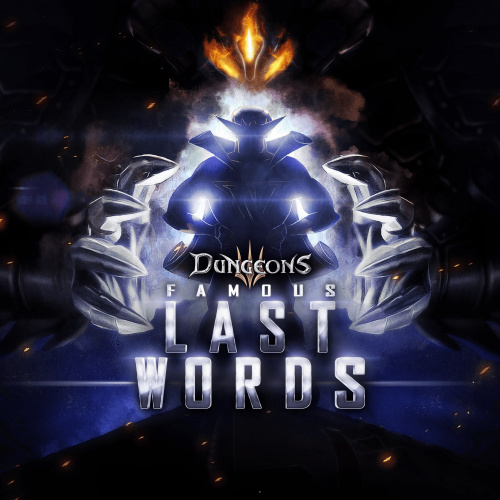 Dungeons 3 - Famous Last Words Dungeons 3 - Famous Last Words