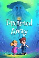 Dreamed Away