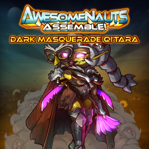 Облик — Dark Masquerade Qi'Tara - Awesomenauts Assemble! Облик — Dark Masquerade Qi'Tara - Awesomenauts Assemble!