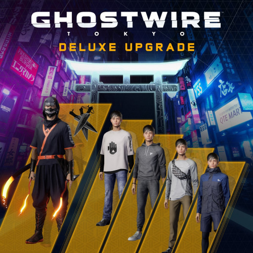 Ghostwire: Tokyo - Deluxe Upgrade Ghostwire: Tokyo - Deluxe Upgrade