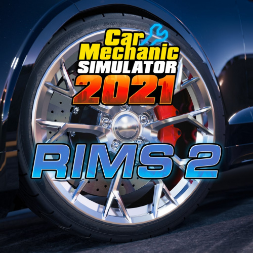 Car Mechanic Simulator 2021 - Rims 2 DLC Car Mechanic Simulator 2021 - Rims 2 DLC