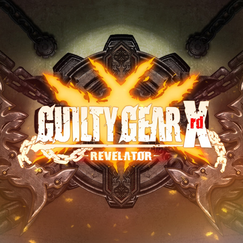 GUILTY GEAR Xrd -REVELATOR-