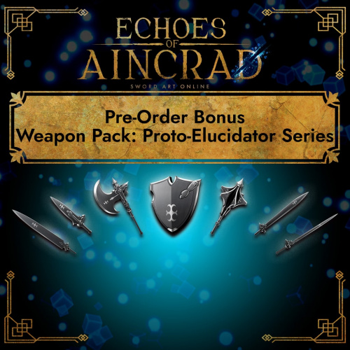 Echoes of Aincrad - Weapon Pack: Proto-Elucidator Series Echoes of Aincrad - Weapon Pack: Proto-Elucidator Series
