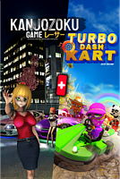 Kanjozoku Game & Turbo Dash Kart