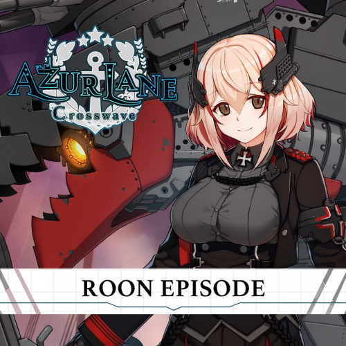 Azur Lane: Crosswave - Roon Episode Azur Lane: Crosswave - Roon Episode