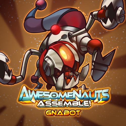Awesomenauts Assemble! - Gnabot Skin Awesomenauts Assemble! - Gnabot Skin