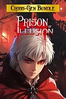 Prison of Illusion - Cross-Gen Bundle