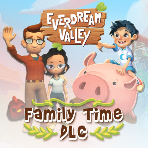 Everdream Valley: Family Time DLC