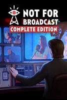 Not For Broadcast Complete Edition