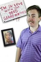 I'm in Love With Your Dead Grandmother