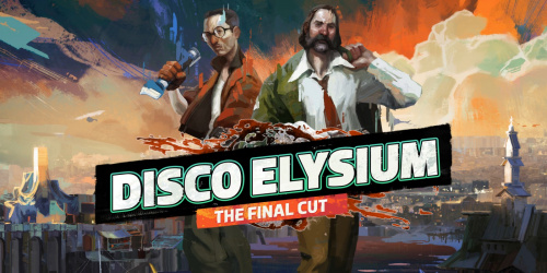 Disco Elysium - The Final Cut