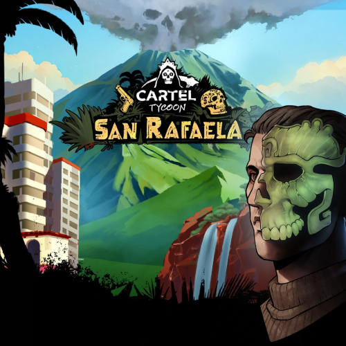 Cartel Tycoon - San Rafaela Cartel Tycoon - San Rafaela