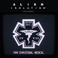 Alien: Isolation - 'Травма'
