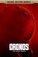 Cronos: The New Dawn - Deluxe Edition