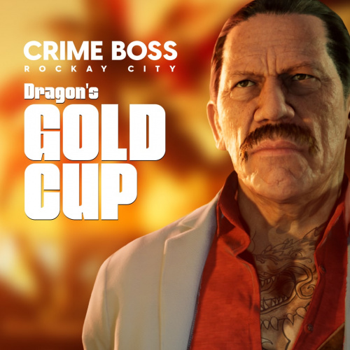 Crime Boss: Rockay City — Золотой кубок Дракона