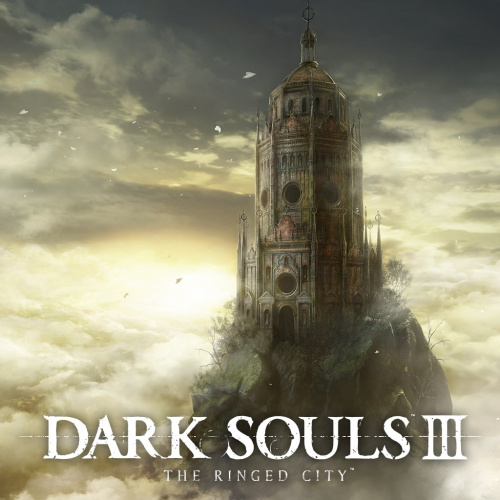 DARK SOULS™ III : The Ringed City™ DARK SOULS™ III : The Ringed City™