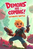 Demons Are Coming! - Ultimate Battle