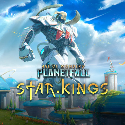 Age of Wonders: Planetfall - Star Kings Age of Wonders: Planetfall - Star Kings
