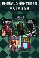 Emerald Huntress Friends