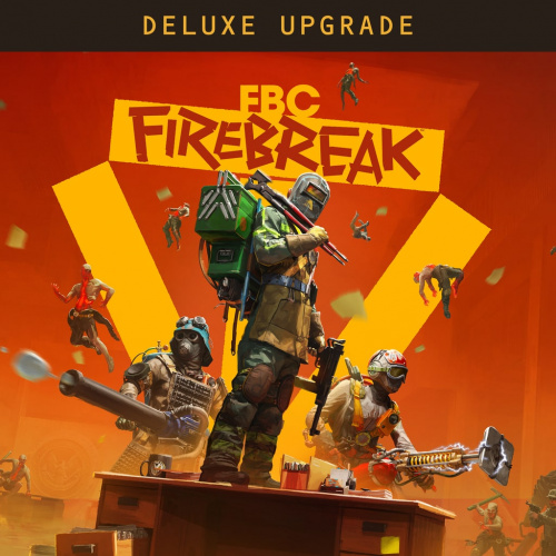 FBC: Firebreak Deluxe Edition Upgrade FBC: Firebreak Deluxe Edition Upgrade