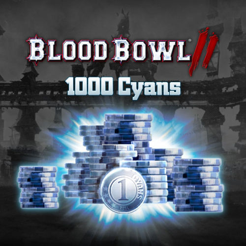 Blood Bowl 2 - 1000 Cyans Blood Bowl 2 - 1000 Cyans