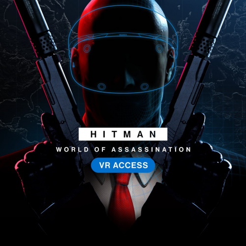 HITMAN WOA – VR Access HITMAN WOA – VR Access