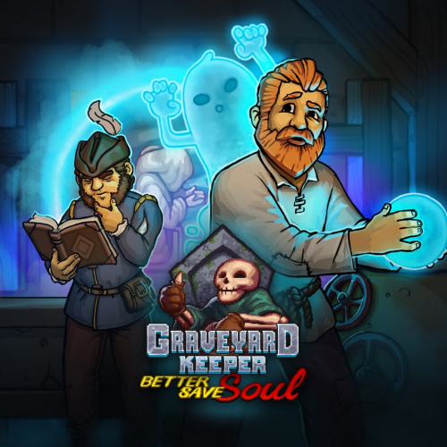 Graveyard Keeper - Better Save Soul Graveyard Keeper - Better Save Soul