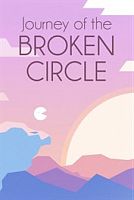 Journey of the Broken Circle