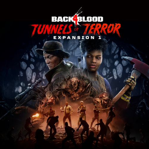 Back 4 Blood - Дополнение 1 "Туннели ужаса"