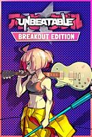 UNBEATABLE - Breakout Edition