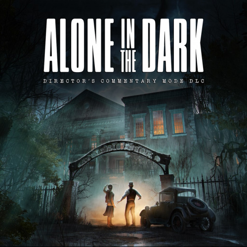 Alone in the Dark - Director's Commentary DLC Alone in the Dark - Director's Commentary DLC