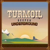 Turmoil - Deeper Underground